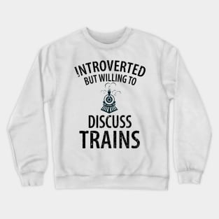 train railwayman trains driver Crewneck Sweatshirt